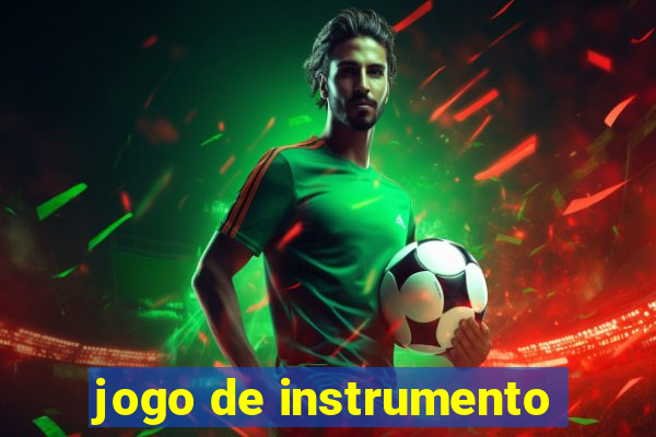 jogo de instrumento